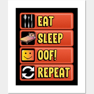 Eat Sleep OOF! Repeat Funny Noob Gamer Gifts Meme Posters and Art